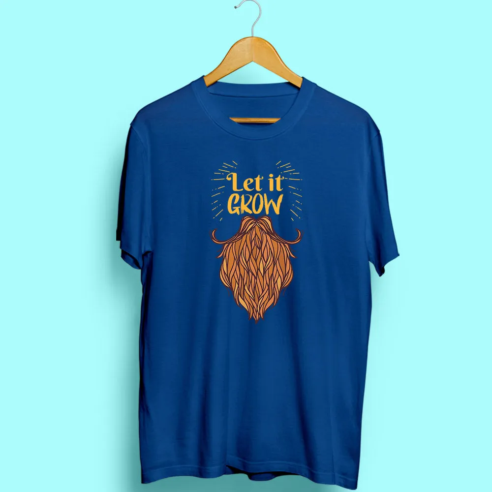 Let It Grow Half Sleeve T-Shirt